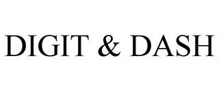 DIGIT & DASH
