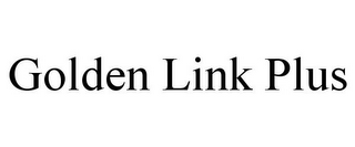 GOLDEN LINK PLUS