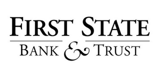 FIRST STATE BANK & TRUST