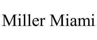 MILLER MIAMI