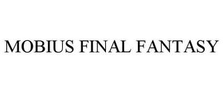 MOBIUS FINAL FANTASY