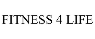 FITNESS 4 LIFE