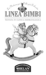 LA NATURA PER LE PELLI PIÙ DELICATE LINEA BIMBI TESTATA IN CLINICA DERMATOLOGICA COSMESI DI LABORATORIO HELAN GENOVA