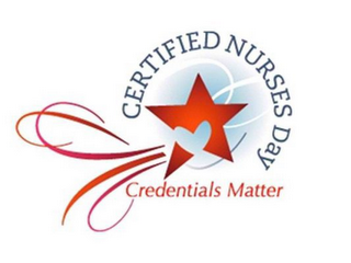 CERTIFIED NURSES DAY CREDENTIALS MATTER