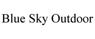 BLUE SKY OUTDOOR