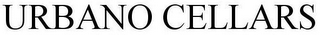 URBANO CELLARS