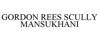 GORDON REES SCULLY MANSUKHANI