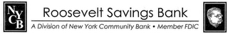 NYCB ROOSEVELT SAVINGS BANK A DIVISION OF NEW YORK COMMUNITY BANK MEMBER FDIC