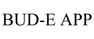 BUD-E APP