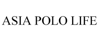 ASIA POLO LIFE