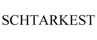 SCHTARKEST