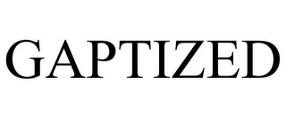 GAPTIZED