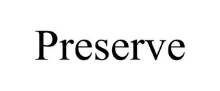 PRESERVE