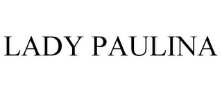 LADY PAULINA