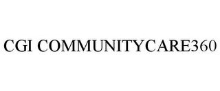 CGI COMMUNITYCARE360