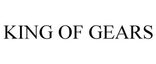 KING OF GEARS