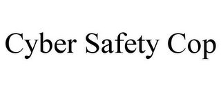 CYBER SAFETY COP