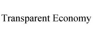TRANSPARENT ECONOMY