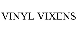 VINYL VIXENS