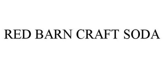 RED BARN CRAFT SODA