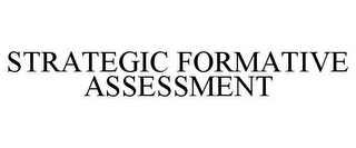 STRATEGIC FORMATIVE ASSESSMENT
