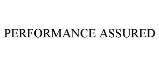 PERFORMANCE ASSURED