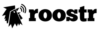 ROOSTR