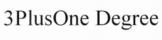 3PLUSONE DEGREE