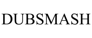 DUBSMASH