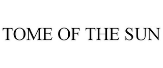TOME OF THE SUN