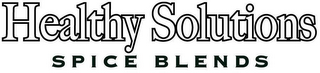 HEALTHY SOLUTIONS SPICE BLENDS