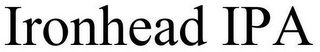 IRONHEAD IPA