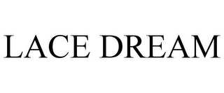LACE DREAM