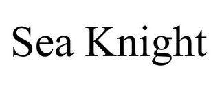 SEA KNIGHT