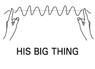 HIS BIG THING