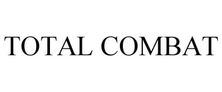 TOTAL COMBAT