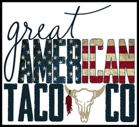GREAT AMERICAN TACO CO