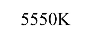 5550K