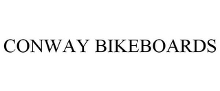 CONWAY BIKEBOARDS