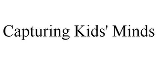 CAPTURING KIDS' MINDS