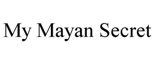 MY MAYAN SECRET