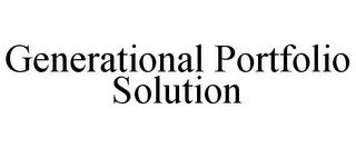 GENERATIONAL PORTFOLIO SOLUTION