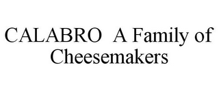 CALABRO A FAMILY OF CHEESEMAKERS