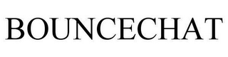 BOUNCECHAT