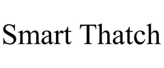 SMART THATCH