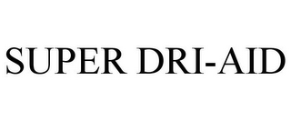 SUPER DRI-AID