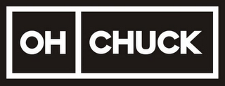 OH CHUCK