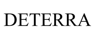 DETERRA