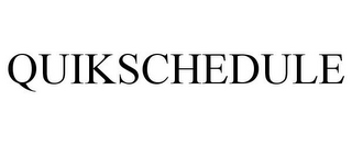 QUIKSCHEDULE