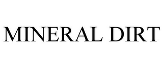 MINERAL DIRT